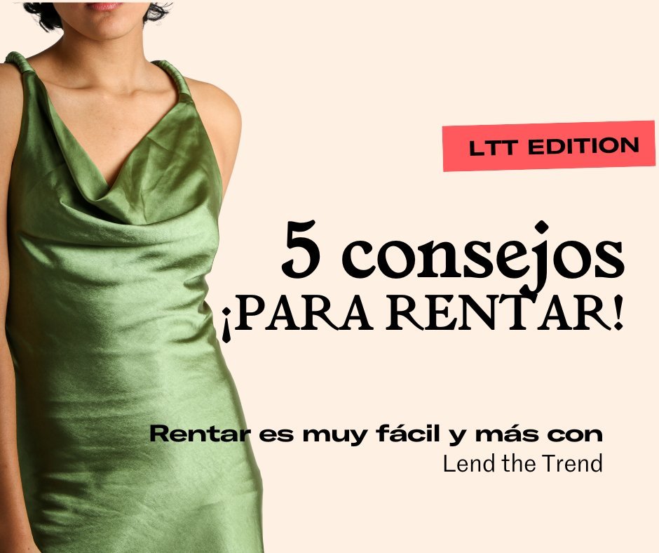 Los 5 consejos que necesitas para rentar - Lend the Trend